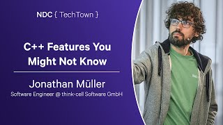 C++ Features You Might Not Know - Jonathan Müller - NDC TechTown 2023
