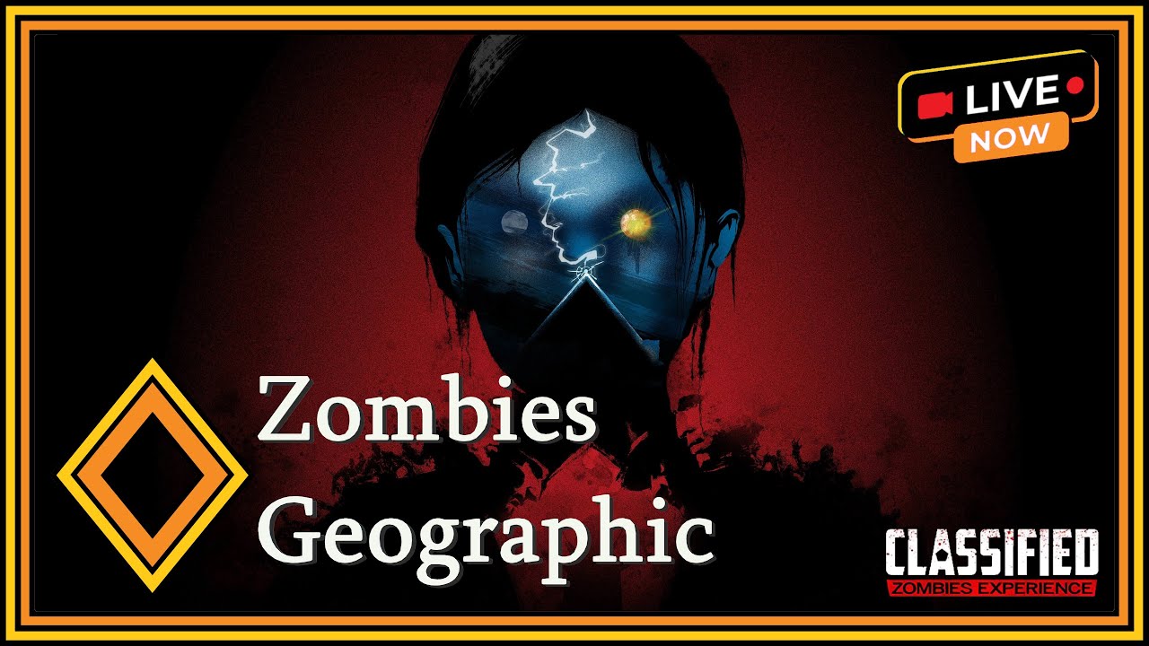 Zombies Geographic LIVE : COD Black Ops 4 - Classified