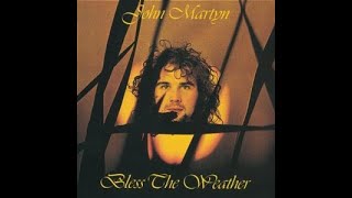 John Martyn:-&#39;Walk To The Water&#39;