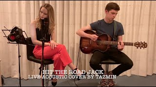 Video thumbnail of "Hit The Road Jack - LIVE Acoustic performance by Tazmin"