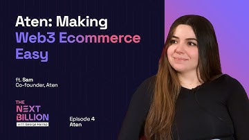 Aten: Making Web3 Ecommerce Easy | The Next Billion #4