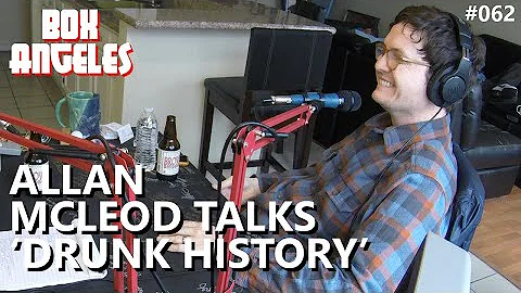 Allan McLeod Talks Getting Drunk for 'Drunk History'