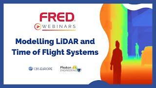 Modelling LiDAR and Time of Flight Systems with FRED | CBS Europe FRED Webinars