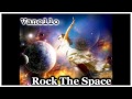 Vanello - Rock The Space (Official Version)