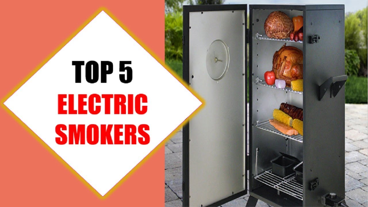 Top 5 Best Electric Smokers 2018 | Best Electric Smoker Review By Jumpy ...