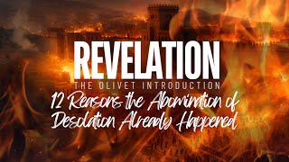 147. 12 Reasons The Abomination of Desolation ALREADY Happened!!