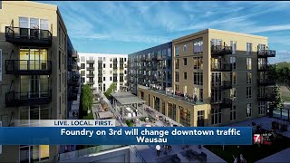 Downtown #Wausau #traffic patterns to change with construction of Foundry on 3rd