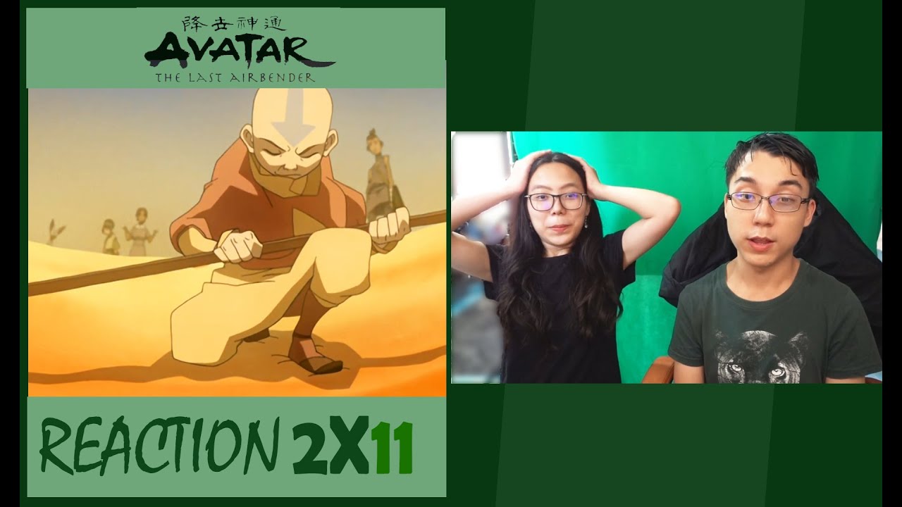 Avatar: The Last Airbender 2x11 | "The Desert" | REACTION