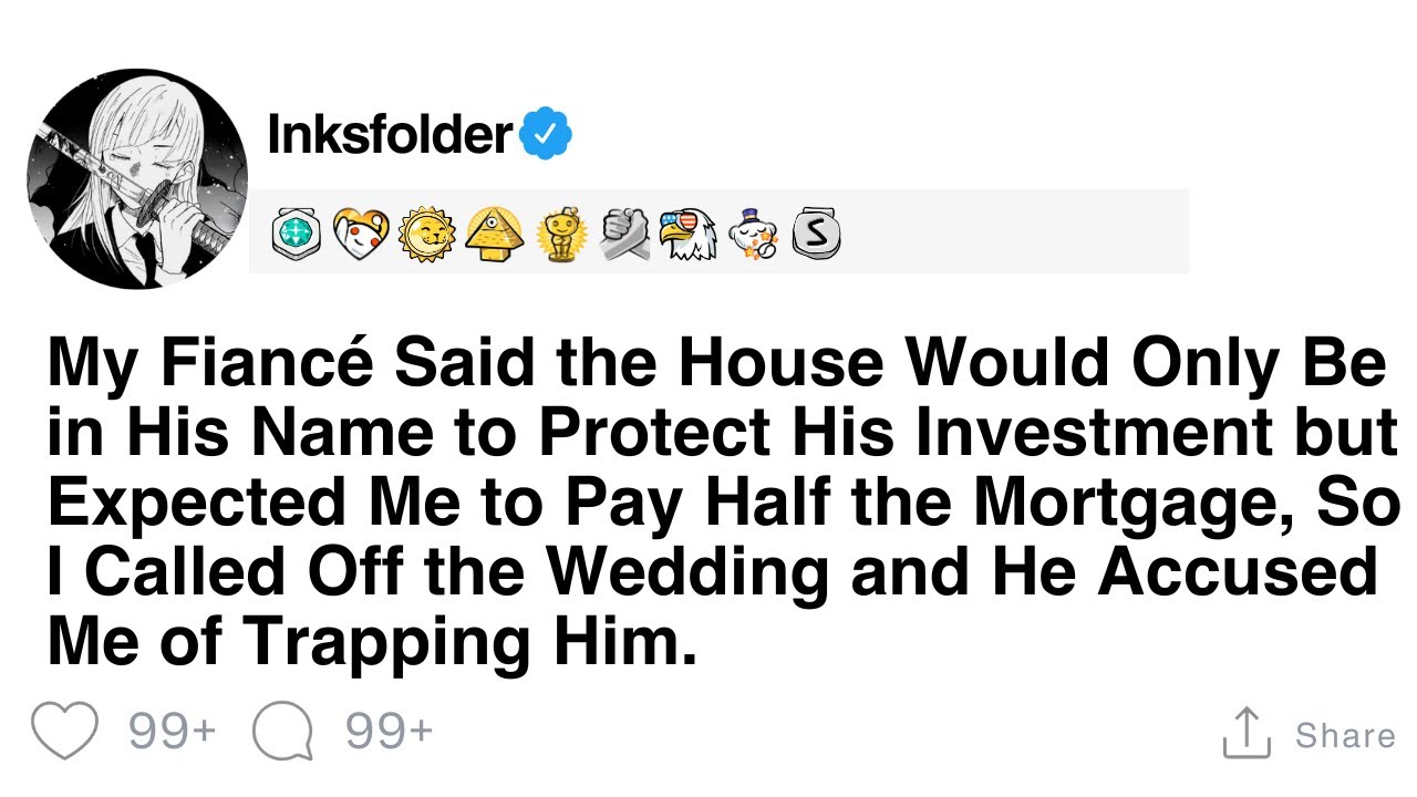 My Fiancé Said the House Would Only Be in His Name to Protect His Investment but Expected Me to...