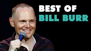 BEST OF: BILL BURR || BEST STANDUP COMEDY EVER