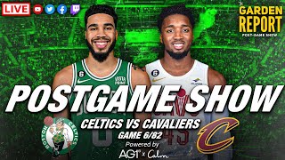 LIVE Garden Report: Celtics vs Cavaliers Postgame Show