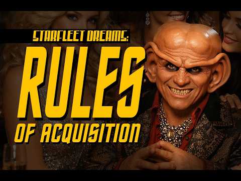 Rules of Acquisition - a Starfleet Dreams Ferengi song