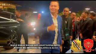 Big Brothers malaysia & AJ 313 Majlis makan Malam Satu Arah Tanera Hotel bangi.
