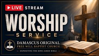 Wednesday Evening Service | September 2, 2026 | Damascus Original Free Will Baptist Church