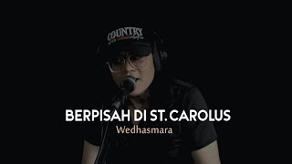 Farewell at St. Carolus - Wedhasmara (COVER) HR