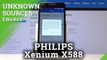 How to Enable Unknown Sources in PHILIPS Xenium X588 - Allow App Installation