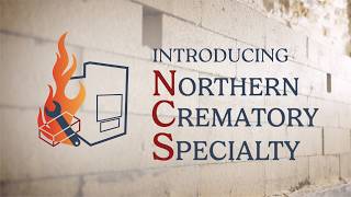 Meet Northern Crematory Specialty | Crematory Services & Support