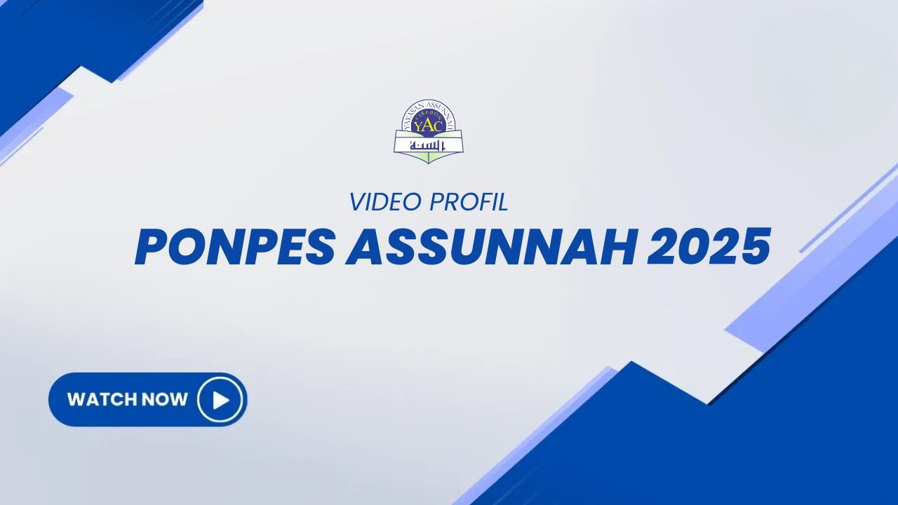 Profil Pondok Pesantren Assunnah Cirebon 2025