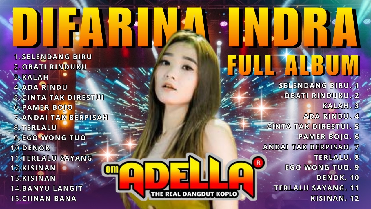 Full Album Dangdut Koplo Terbaru 2026 Difarina Indra bersama OM Adella. Lagu Viral & Terpopuler 2026