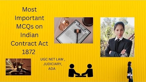 Most Important MCQs on Indian Contract Act 1872 /MCQs of Indian Contract Act. UGC NET JUDICIARY