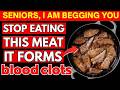 Over 60? Stop Eating THESE Meats Immediately! 🥩 (Stroke Risk Warning)