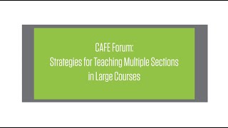 Strategies for Teaching Large Classes, Multiple Sections [Part 1]