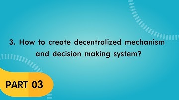 Module 7 - Part 3 Decentralized mechanism and participation