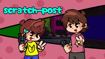 FNF/ Scratch-post but Me and Avie sing it (fnf my cover)