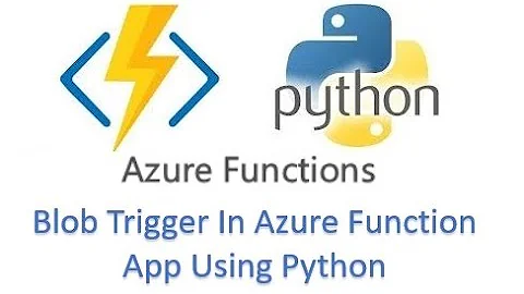 13) blob trigger in azure function app using python | blob trigger in azure function app