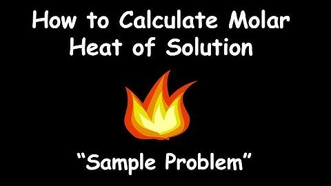 How to Calculate Molar Heat of Solution - Sample Problem