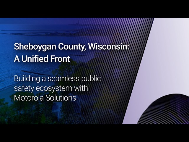 Sheboygan County: Saving time with a unified ecosystem