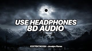 XXXTENTACION - Jocelyn Flores // Slowed + Reverb + 8D Audio screenshot 2