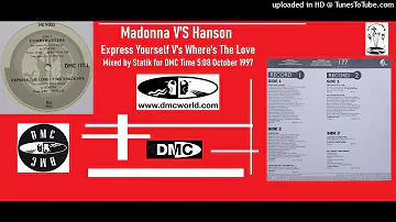 Madonna V's Hanson (DMC Mix by Statik October 1997)