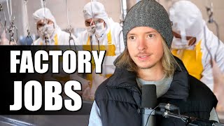 The UGLY Truth About Factory Jobs.. (don't do this)