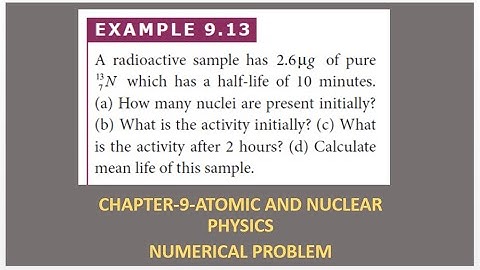 EXAMPLE-9 -13-CHAPTER-9-ATOMIC AND NUCLEAR PHYSICS-NUMERICAL PROBLEM