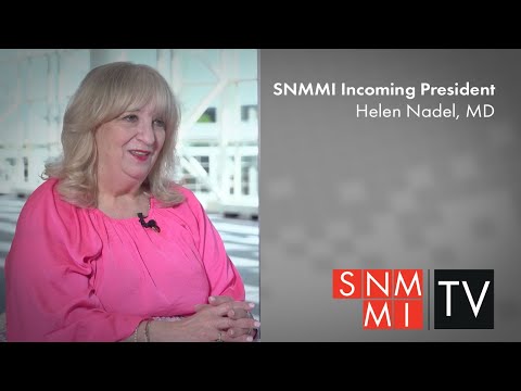 Helen Nadel, MD - SNMMI Incoming President