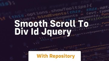 smooth scroll to div id jquery