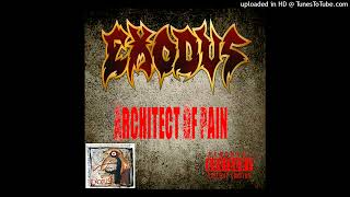 Exodus - Architect Of Pain (Force of Habit - (1992))