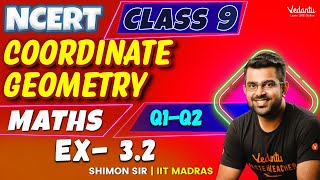 Coordinate Geometry | Exercise 3.2 | Class 9 Maths | CBSE 2025 | Shimon Sir 🧮🌟