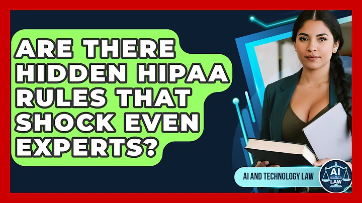 Are There Hidden HIPAA Rules That Shock Even Experts? - AI and Technology Law