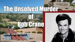 Unsolved Murder of Hogans Heros Bob Crane in Scottsdale AZ