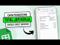 GOOGLE SHEET : Cara TERCEPAT Hitung Jam Kerja di Google Sheets (Mudah Banget!)