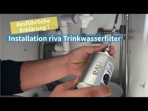 Ausführliche Installation riva Wasserfilter Untertisch - Einbau