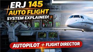 Embraer 145 Auto Flight System Explained! Autopilot & Flight Guidance