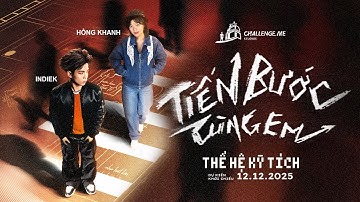 Tiến Bước Cùng Em (OST Thế Hệ Kì Tích) IndieK X Hồng Khanh | Official MV