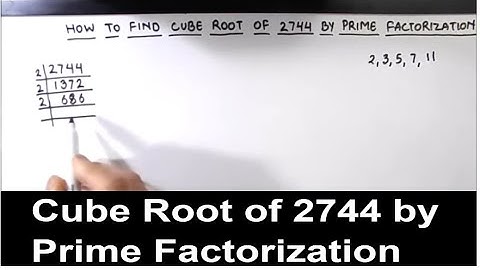 How to Find Cube Root of 2744 / 2744 cube root by prime factorization / Prime Factors of 2744