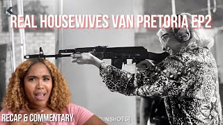 DIE REAL HOUSEWIVES VAN PRETORIA EP 2 RECAP | #RHOPTA