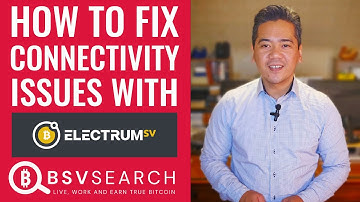 How to Fix Connectivity Issues with Electrum SV (a Bitcoin BSV wallet)