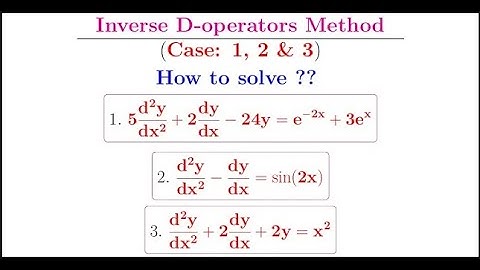 How to use Inverse D-operators method in solving non-homogeneous linear ODEs of the 2nd order.