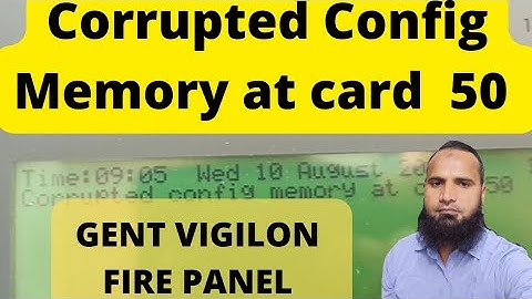 how to solve the "corrupted config memory at card 50" trouble in gent ||#gent #firealarm #technology